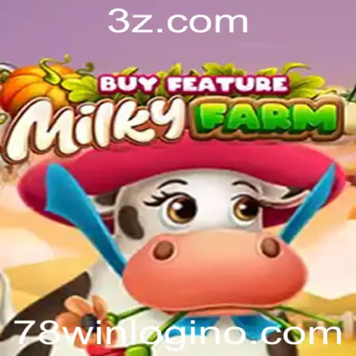 Explorando o Mundo de MilkyFarmBuyFeature e Como Entrar no 78win